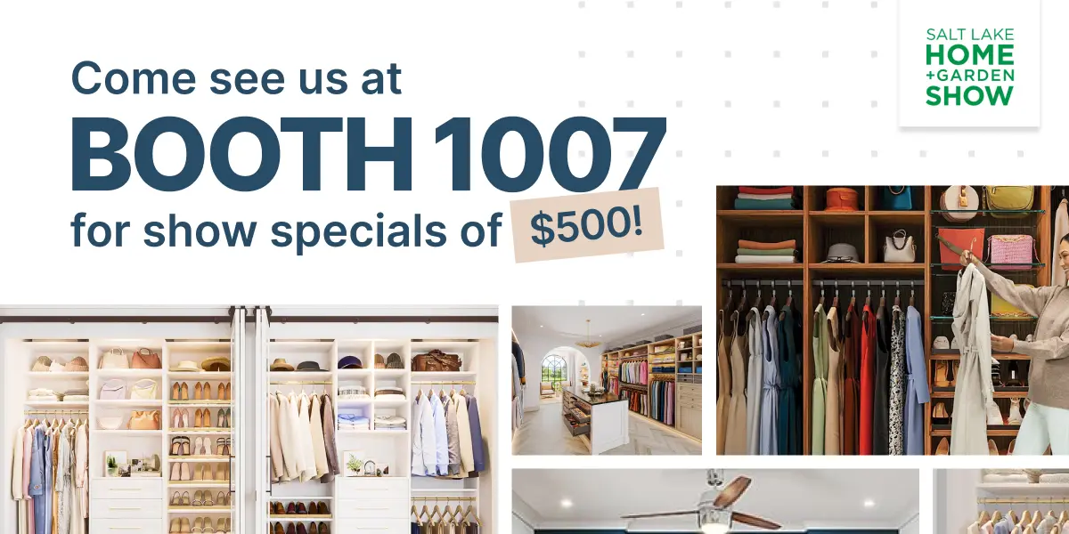 Closet Factory at the Salt Lake Home and Garden Show